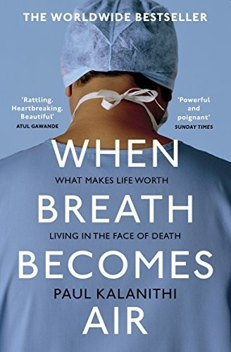 When Breath Becomes Air, De Paul Kalanithi. Editorial Vintage Publishing, Tapa Blanda En Inglés