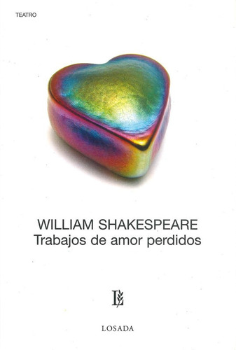 Trabajos De Amor Perdidos *709* - Shakespeare William - Los