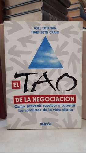 El Tao De La Negociación (s). Joel Edelman - Mary Beth Crain