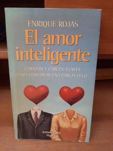 El Amor Inteligente. Enrique Rojas.