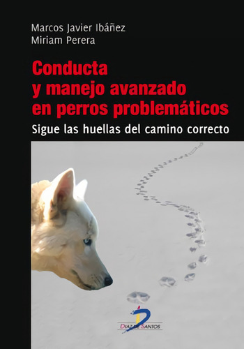 Conducta Y Manejo Avanzado De Perros Problematicos Ibañez, 