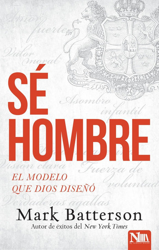 Se Hombre, De Mark Batterson. Editorial Nivel Uno, Tapa Blanda En Español, 2017