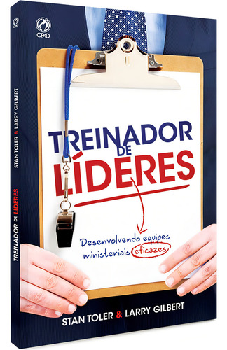 Treinador de líderes, de Toler, Stan. Editorial CPAD, capa mole em português, 2014