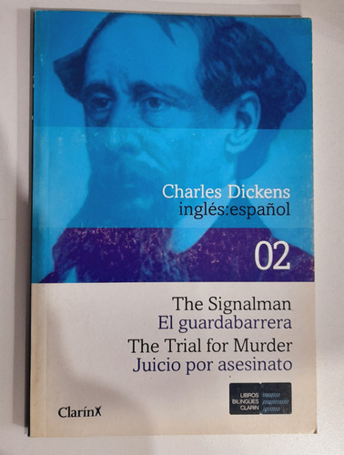 El Guardabarrera / Juicio Por Asesinato (esp-ing) - Dickens