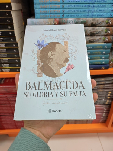Libro Balmaceda Su Gloria Y Su Falta - Soledad Reyes 