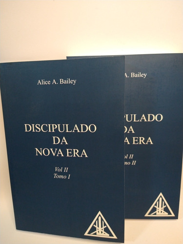 Imagem 1 de 2 de Discipulado Da Nova Era - Vol 2  Tomos I E Il - Alice Bailey