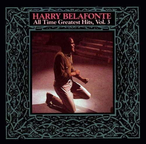 Harry Belafonte - All-time Greatest Hits, Vol. 3.