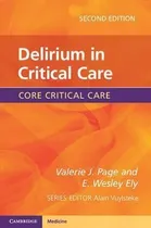 Comprar Core Critical Care: Delirium In Critical Care - Valerie J...