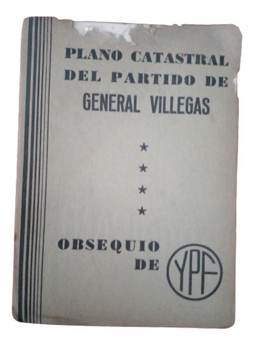 Antiguo Plano Catastral Y.p.f General Villegas.