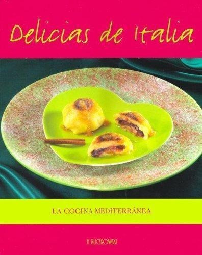 Delicias De Italia-cocina Mediterranea