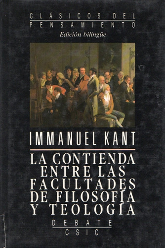 Kant Contienda Entre Facultades Filosofia Teologia Bilingue