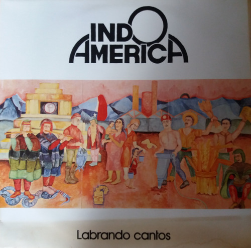 Vinilo:  Indo America Ii.  Labrando Cantos