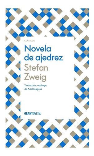 Novela De Ajedrez. Stefan Zweig
