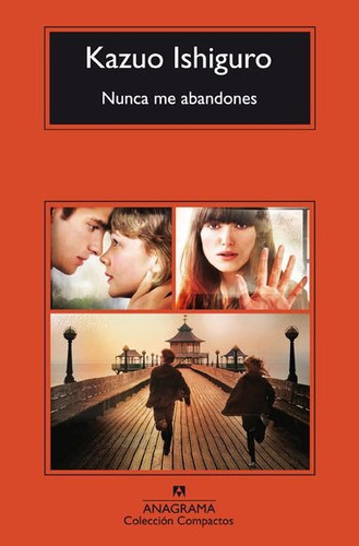 Nunca Me Abandones - Kazuo Ishiguro