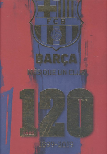Libro Barça, Mès Que Un Club (castellano)