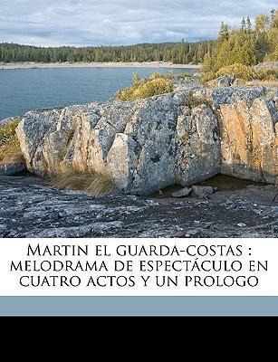 Libro Martin El Guarda-costas : Melodrama De Espect Culo ...