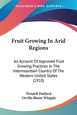 Libro Fruit Growing In Arid Regions - Wendell Paddock