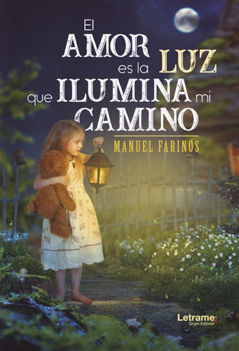 El Amor Es La Luz Que Ilumina Mi Camino - Manuel Farinós