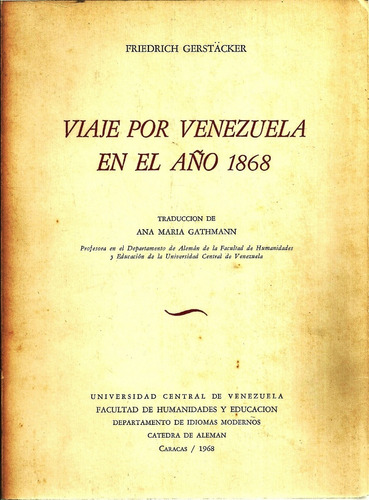 Friedrich Gerstäcker Viaje Por Venezuela En El Año 1868 #10