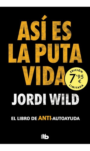 Libro Asi Es La Puta Vida (limited) - Jordi Wild