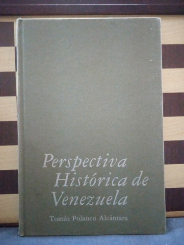 Perspectiva Histórica De Venezuela-tomás Polanco Alcántara 