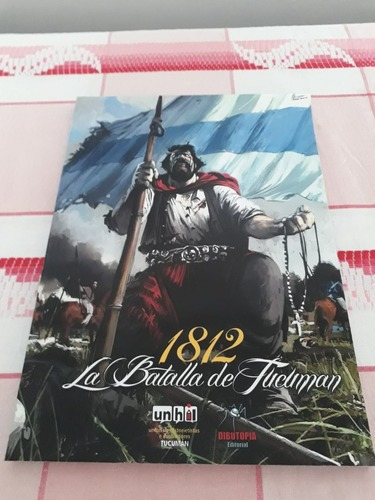 1812 Batalla De Tucumán. Comic Histórico Argentino