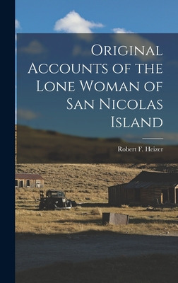 Libro Original Accounts Of The Lone Woman Of San Nicolas ...