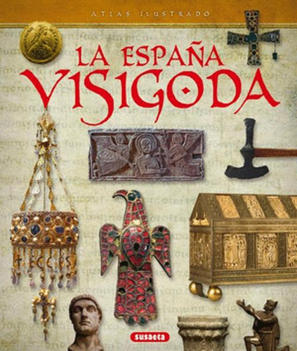 Libro La España Visigoda