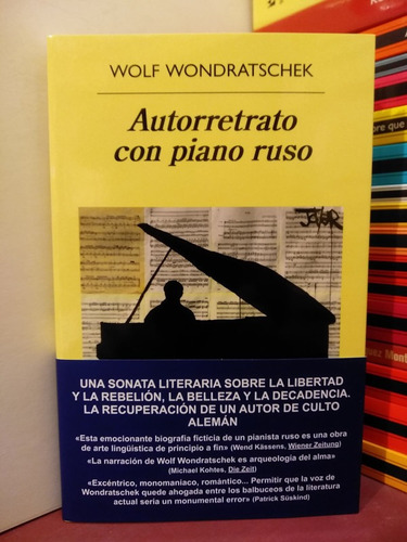 Autorretrato Con Piano Ruso - Wolf Wondratschek