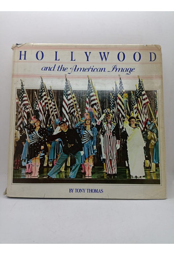 Hollywood And The American Image - Tony Thomas - Usado 