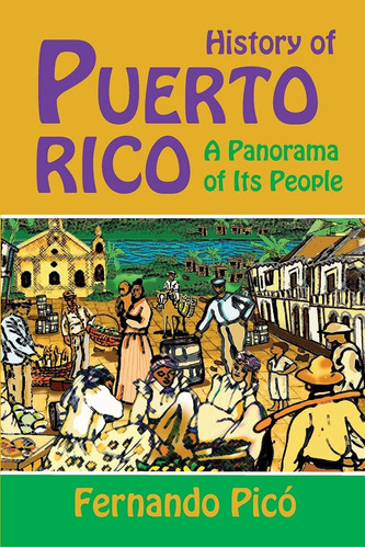 Libro: History Of Puerto Rico: A Panorama Of Its People