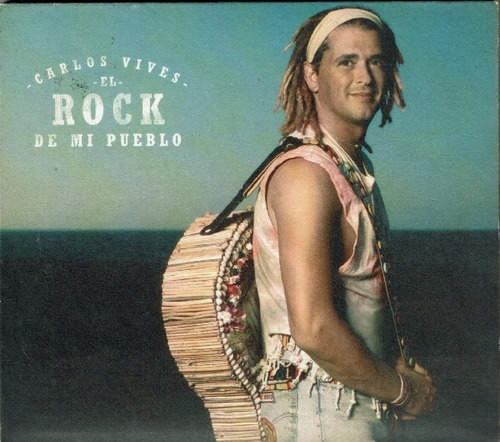 Cd Carlos Vives - El Rock De Mi Pueblo - Digipack