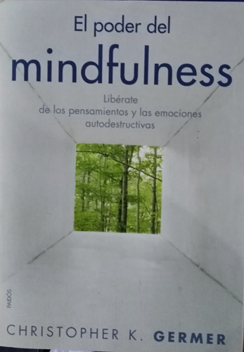 El Poder Del Mindfulness, 1a. Edición, España 2011