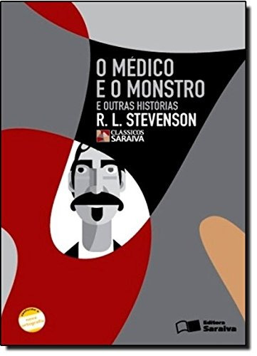 O médico e o monstro, de Joaquim Machado de Assis. Série Clássicos Saraiva Editora Somos Sistema de Ensino, capa mole em português, 2010