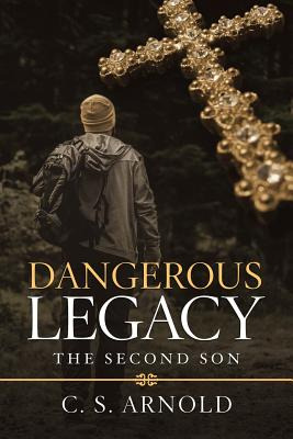 Libro Dangerous Legacy: The Second Son - Arnold, C. S.