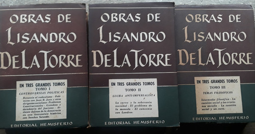 Obras De Lisandro De La Torre  Tomos 1, 2 Y 3