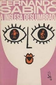 Livro A Inglesa Deslumbrada - Fernando Sabino [1967]