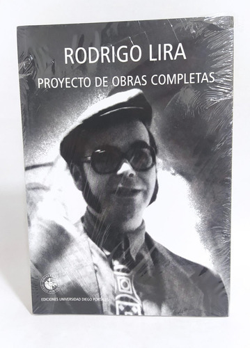 Libro Proyecto De Obras Completas / Rodrigo Lira / Poesía 