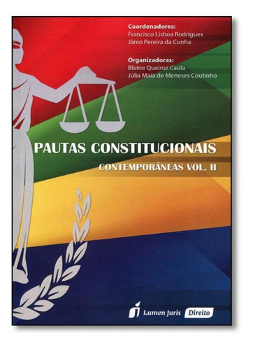 Pautas Constitucionais Contemporâneas - Vol.2, de Francisco Lisboa Rodrigues. Editora Lumen Juris, capa mole em português