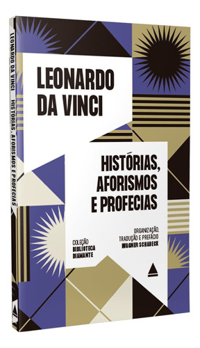 Histórias, aforismos e profecias, de da Vinci, Leonardo. Editora Nova Fronteira Participações S/A, capa mole em português, 2021