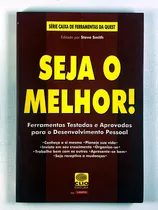 Comprar Seja O Melhor! Ferramentas Testadas E Aprovadas Para O Desenvolvimento Pessoal Steve Smith Série Caixa De Ferramentas Da Quest Ed. Clio Editora Em Português 1997