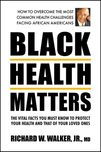 Libro: Black Health Matters: The Vital Facts You Must Know