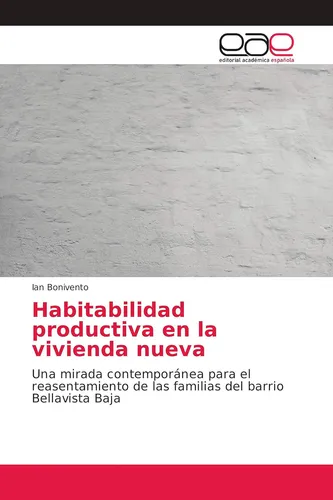 comprar Libro: Habitabilidad Productiva Vivienda Nueva: Una Mi