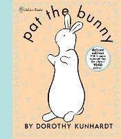 Pat The Bunny - Dorothy Kunhardt