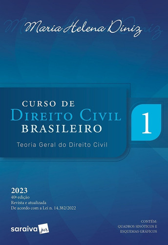 Curso De Direito Civil Brasileiro Vol. 1 - Teoria Geral Do Direito Civil (40ª Edição 2023) Saraiva