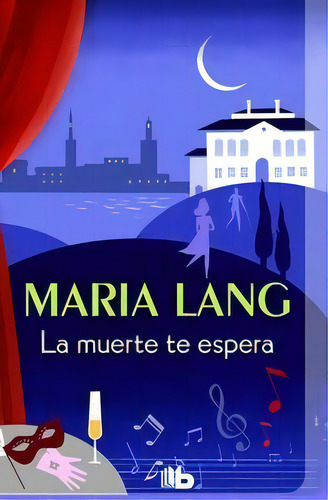 La Muerte Te Espera, De Lang, Maria. Editorial B De Bolsillo (ediciones B), Tapa Dura En Español