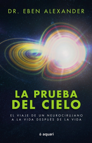 La Prueba Del Cielo