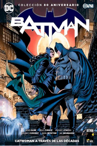 Col. 80 Aniversario - Batman 80aniversario: Catwoman A Trave
