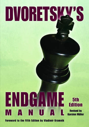 Dvoretsky's Endgame Manual, De Mark Dvoretsky. Editorial Russell Enterprises, Tapa Blanda En Inglés, 2020