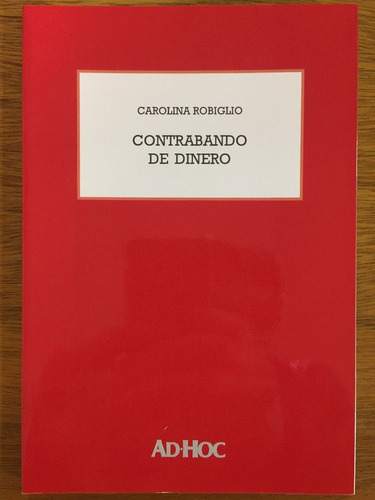 Contrabando De Dinero - Robiglio, Carolina L